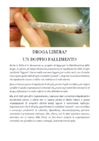 DROGA LIBERA DOPPIO FALLIMENTO